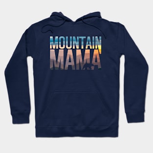 Mountain Mama Hoodie
